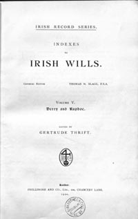 Indexes to Irish Wills 1536-1858, 5 vols