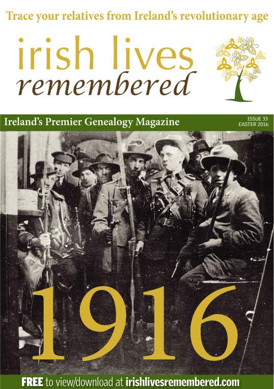 Irish Lives Remembered issue 33 Easter 2016