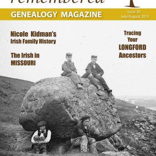 Irish Lives Remembered Issue 30 july august 2015