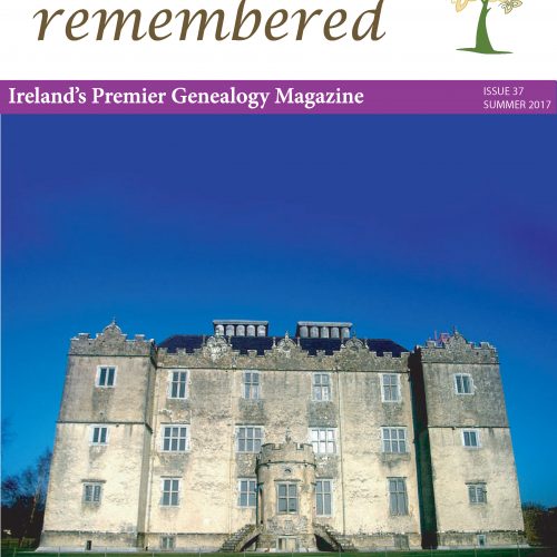 Irish Lives Remembered Issue 37 Summer 2017