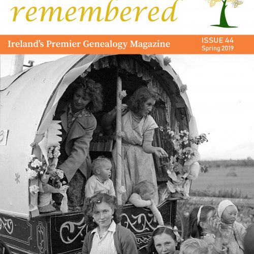 Irish Lives Remembered Issue 44 Spring 2019