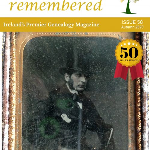 Irish Lives Remembered Issue 50 Winter 2020