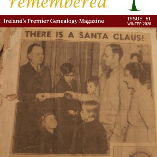 Irish Lives Remembered Issue 51 Winter 2020