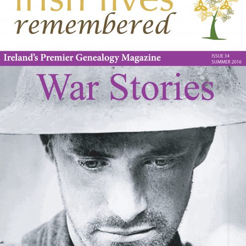 Irish Lives Remembered Issue 34 Summer 2016