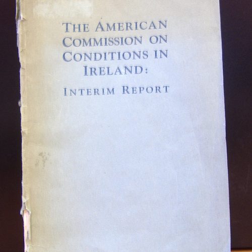 photo of a booklet cover with the title "The American Commission on Conditions in Ireland: Interim Report" in blue font