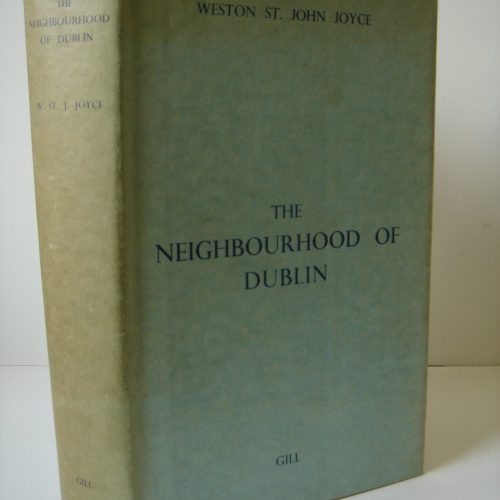 The Neighbourhood of Dublin, Its Topography, Antiquities and Historical Associations, 1939