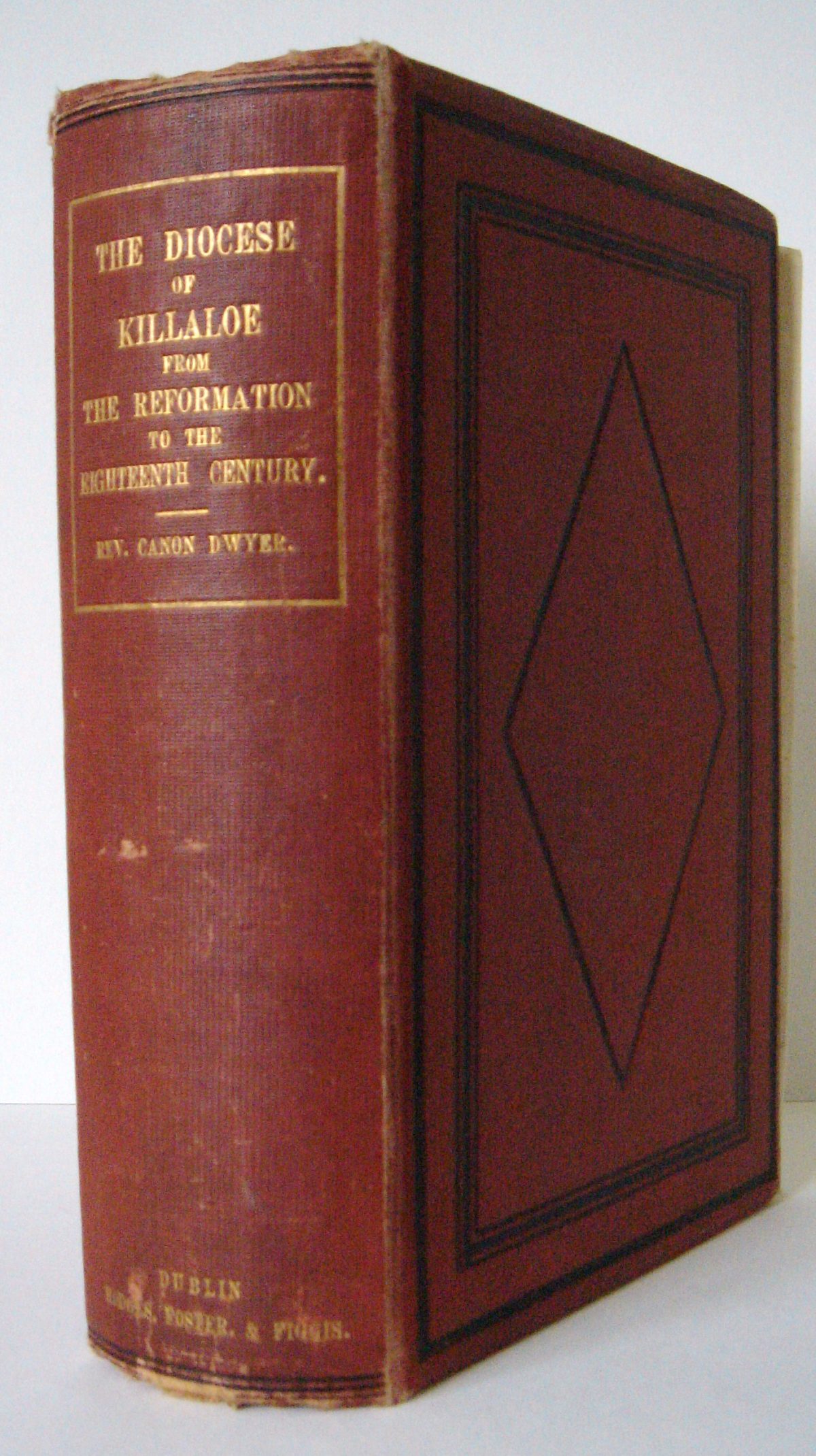 Rev. Philip Dwyer, The Diocese of Killaloe, From the Reformation to the Close of the Eighteenth Century, 1878