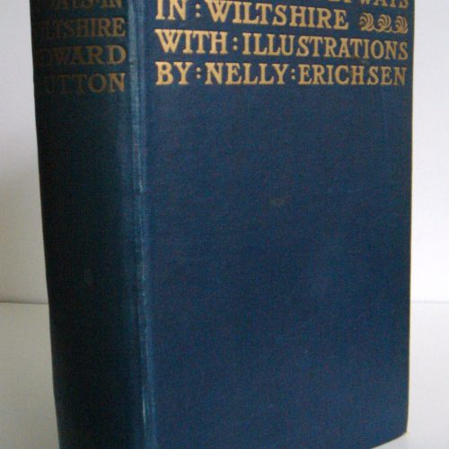 Edward Hutton & Nelly Erichsen (illustrator), Highways and Byways in Wiltshire, 1917