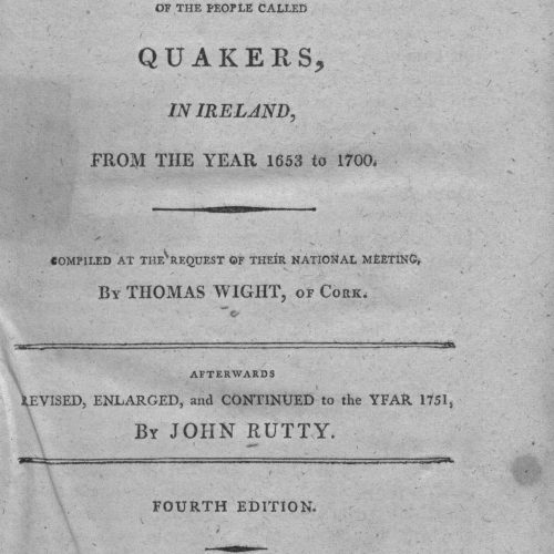 Thomas Wight, A History of the Rise and Progress of the People called Quakers in Ireland, 1811